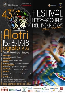 43° edizione del Festival Internazionale del Folklore "Flavio Fiorletta" – Alatri (Frosinone) – 15/18 Agosto 2013